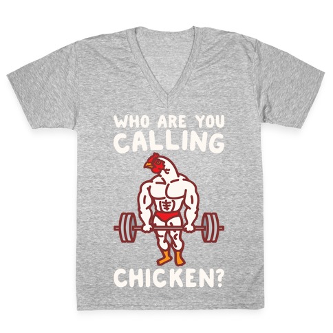 Who Are You Calling Chicken White Print V-Neck Tee Shirt