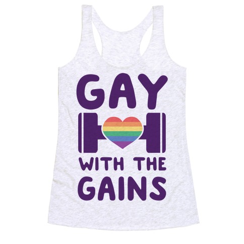 Gay With the Gains Racerback Tank Top