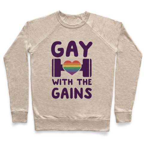 Gay With the Gains Pullover