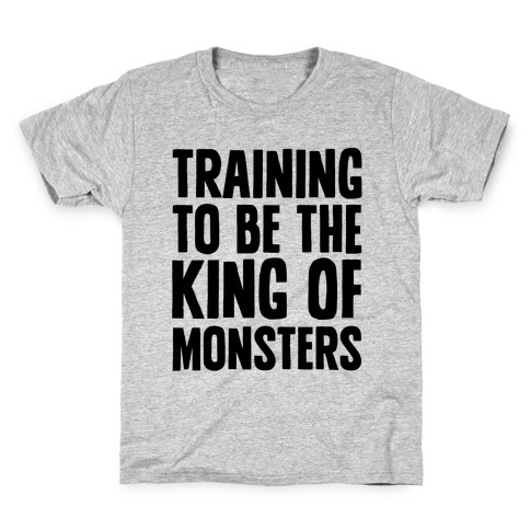 Training To Be The King of Monsters Parody Kids T-Shirt