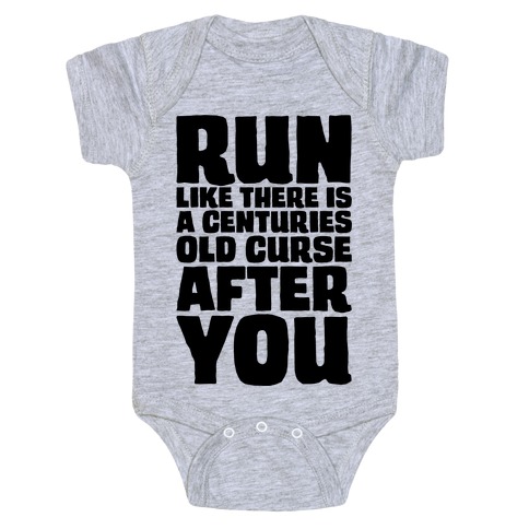 Run Like There Is A Centuries Old Curse After You Baby One-Piece