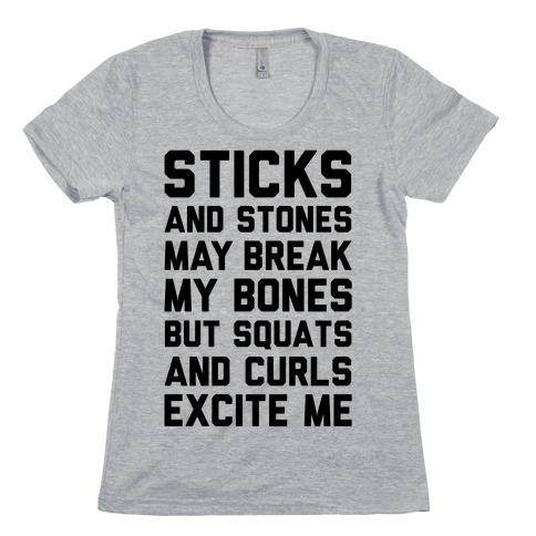 Squats and Curls Excite Me Womens T-Shirt