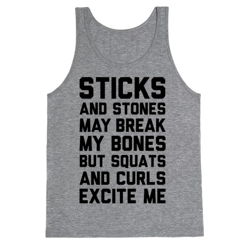 Squats and Curls Excite Me Tank Top