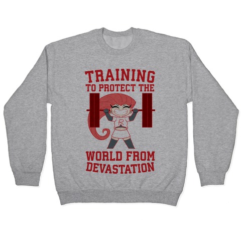 Training To Protect Our World From Devastation Pullover