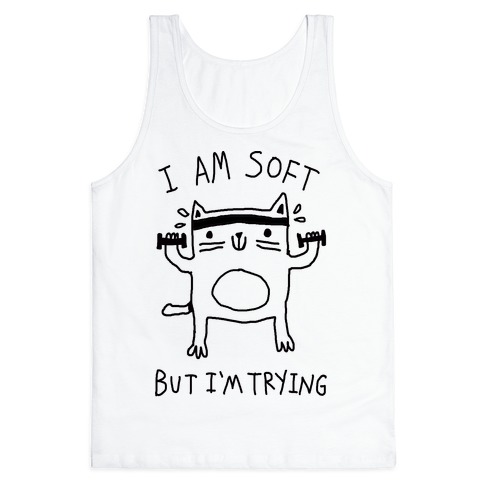 I'm Soft But I'm Trying Gym Cat Tank Top