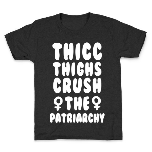 Thicc Thighs Crush the Patriarchy Black Kids T-Shirt