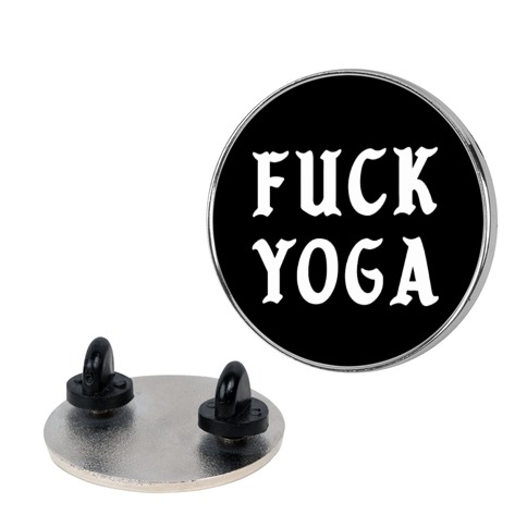 F*** Yoga Pin