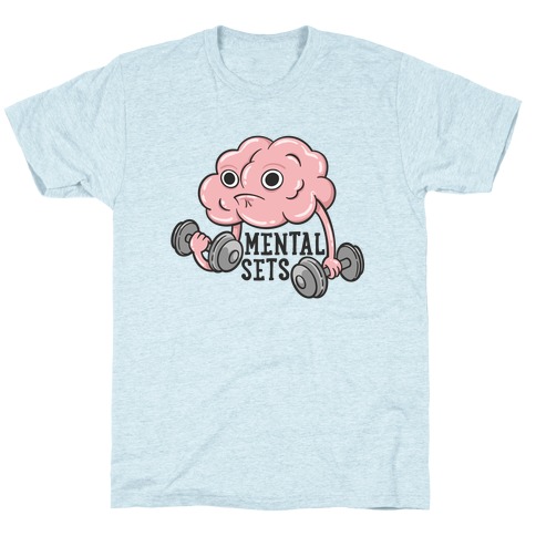 Mental Sets T-Shirt