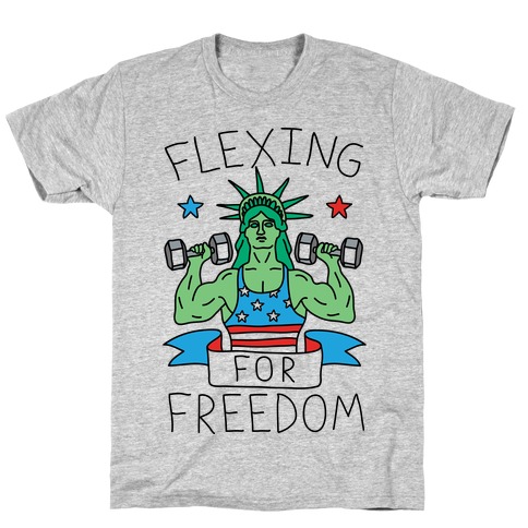 Flexing For Freedom T-Shirt