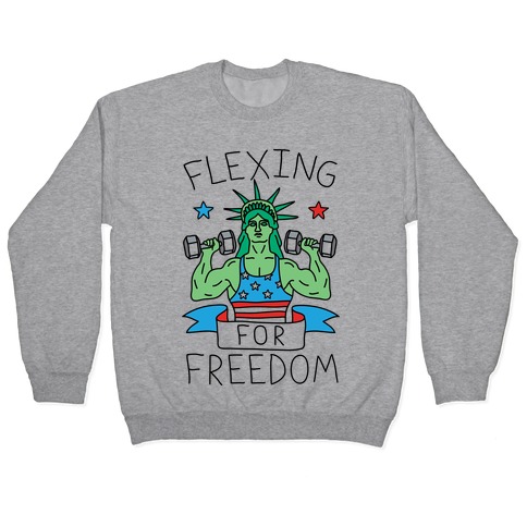 Flexing For Freedom Pullover