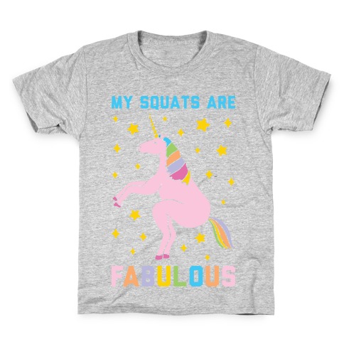 My Squats Are Fabulous - Unicorn Kids T-Shirt