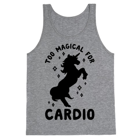 Too Magical For Cardio Tank Top