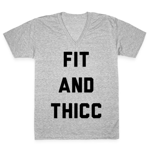 Fit and Thicc V-Neck Tee Shirt