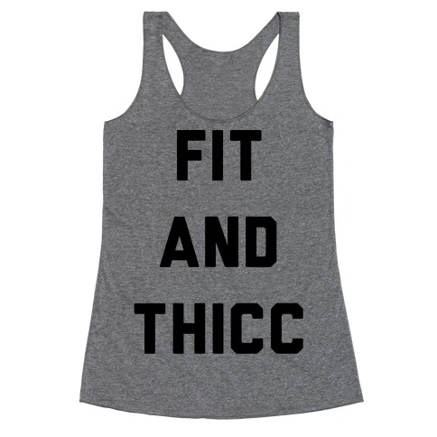 Fit and Thicc Racerback Tank Top