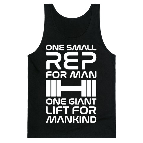 One Small Rep For Man One Giant Lift For Mankind Lifting Quote Parody White Print Tank Top