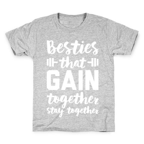 Besties That Gain Together Stay Together Kids T-Shirt