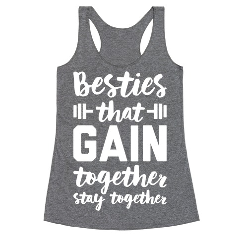 Besties That Gain Together Stay Together Racerback Tank Top