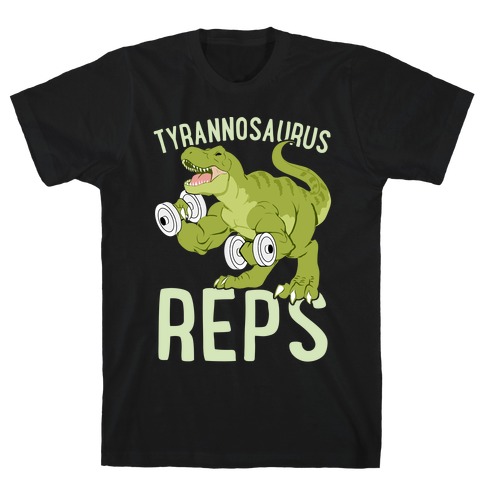 Tyrannosaurus Reps T-Shirt