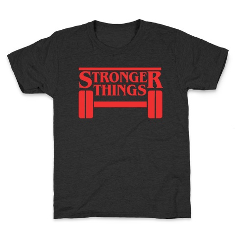 Stronger Things Kids T-Shirt