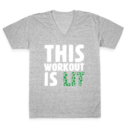 This Workout Is Lit V-Neck Tee Shirt