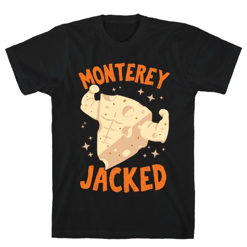 Monterey Jacked T-Shirt