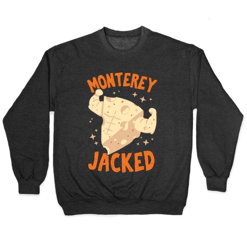 Monterey Jacked Pullover