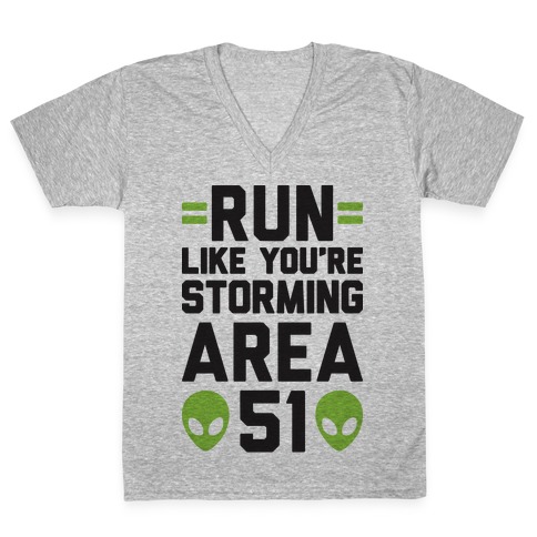 Run Like You're Storming Area 51 V-Neck Tee Shirt