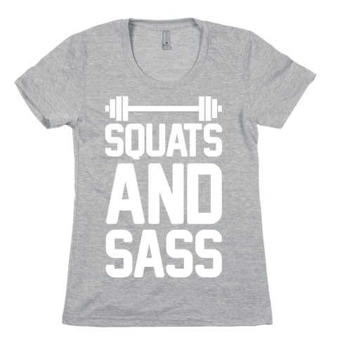 Squats and Sass Womens T-Shirt