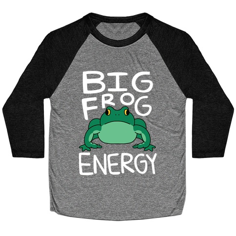 Big Frog Energy Baseball Tee