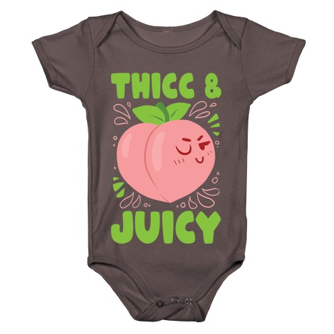 Thicc And Juicy Baby One-Piece