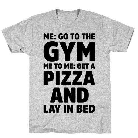 Me To Me Go The Gym T-Shirt
