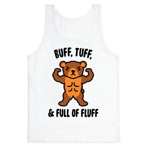 Buff, Tuff, & Full of Fluff Tank Top