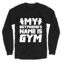 the gym is my boyfriend sweatshirt