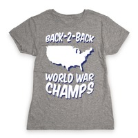 Back To Back World War Champs T Shirts Merica Made