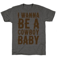 I Wanna Be A Cowboy Baby T Shirts Merica Made